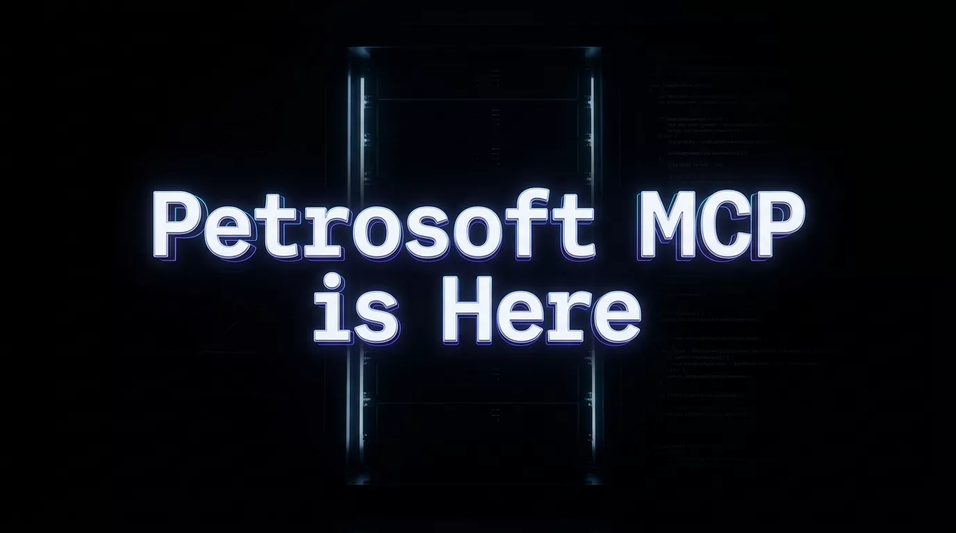 Bridging the $100B Margin Gap: Introducing Petrosoft MCP (Model Context Protocol)